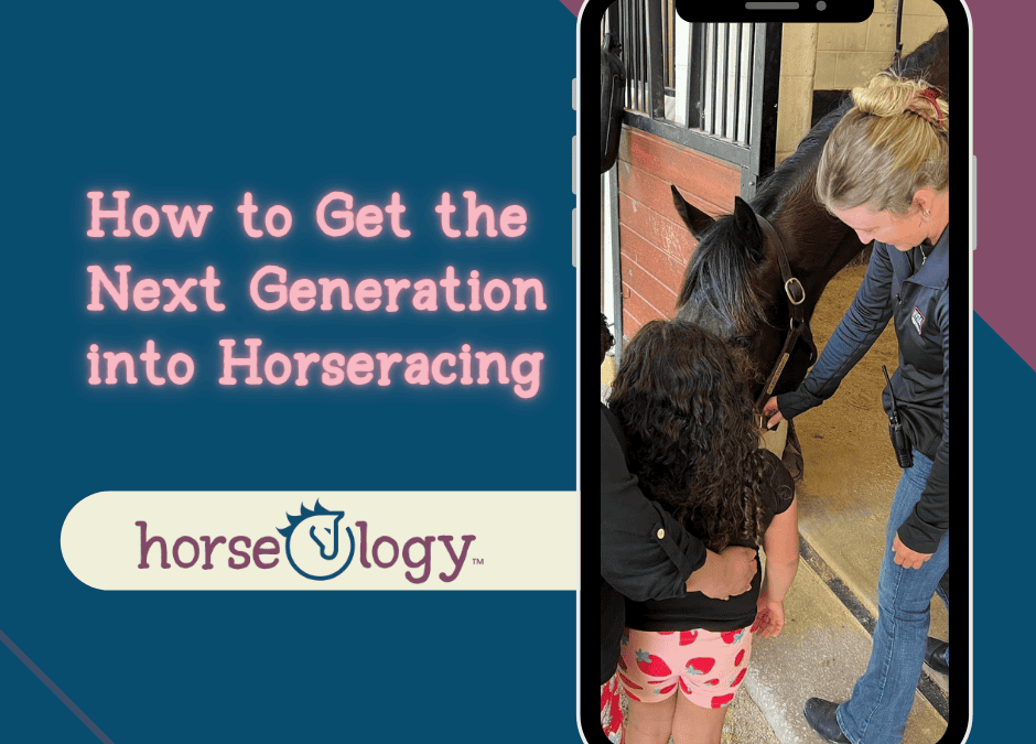 How to Get The Next Generation into Horseracing