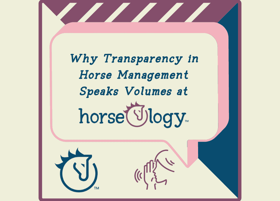 Why Transparency in Horse Management Speaks Volumes at horseOlogy