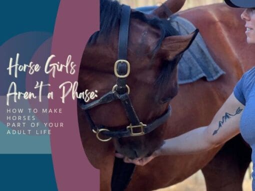 Horse Girls Aren’t a Phase Horse Girls Aren’t a Phase